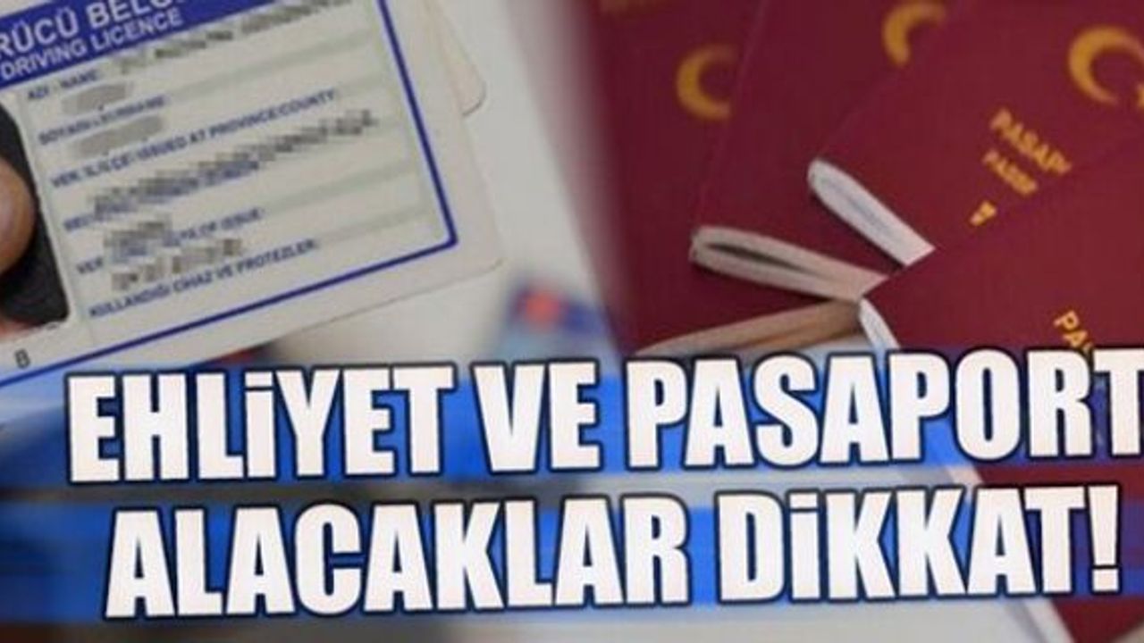 Nüfus Müdürlüğü'nden pasaport ve sürücü belgesi uyarısı