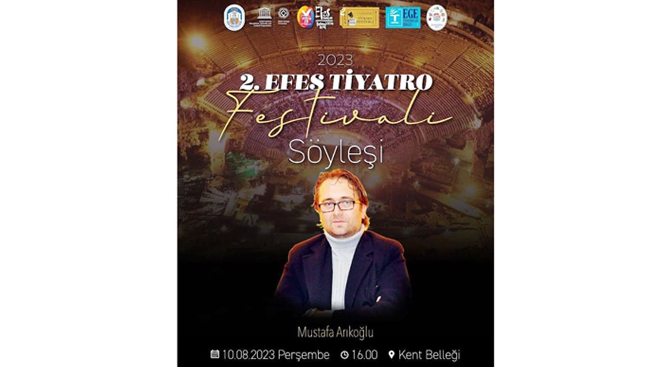 Arıkoğlu Efes Tiyatro Festivali’ne davet edildi