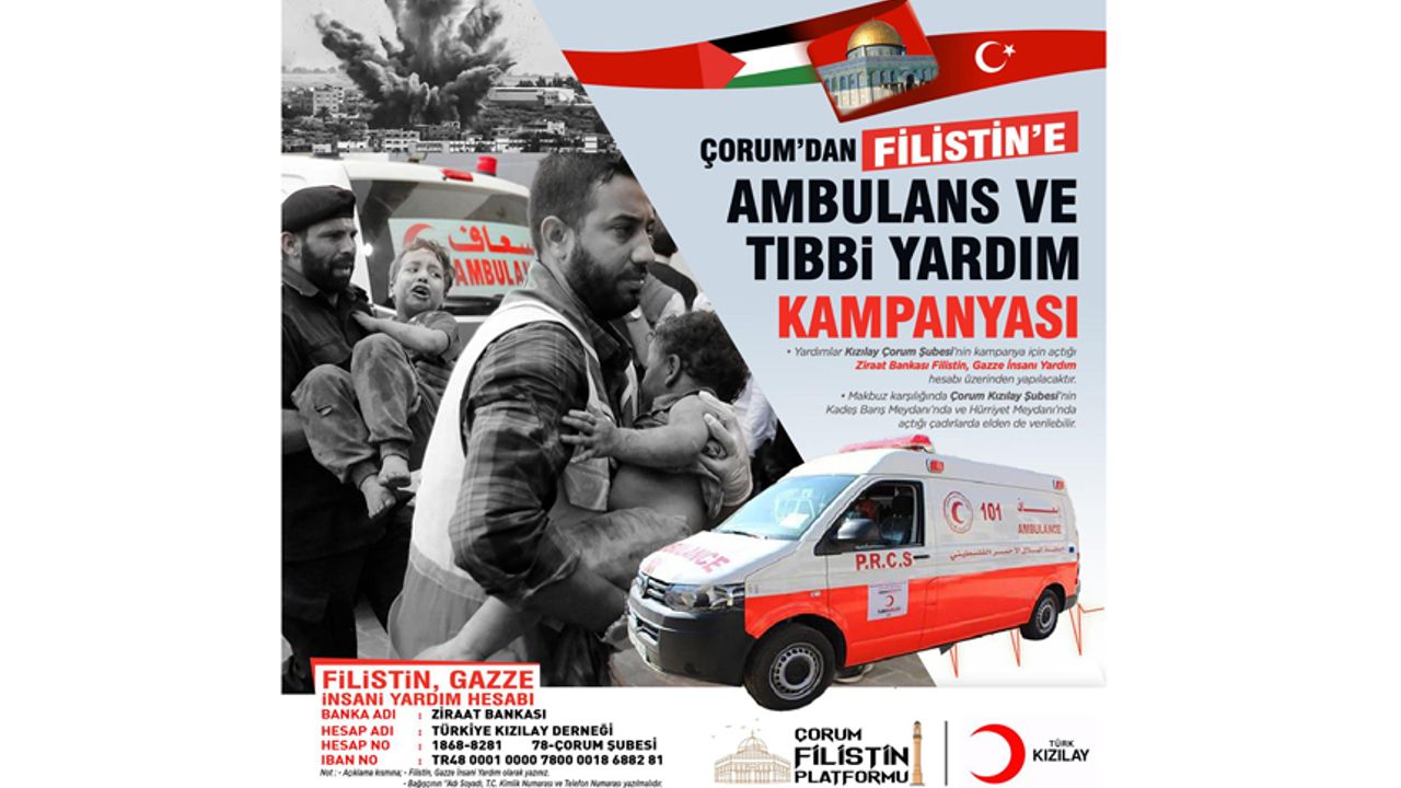 Çorum’dan Filistin’e ambulans ve tıbbi yardım kampanyası