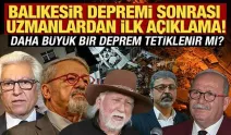 Balıkesir Sındırgı depremi için uzmanlar ne dedi? Daha büyük bir deprem bekleniyor mu?