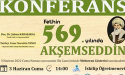 İstanbul’un fethinin manevi mimarı 'Akşemseddin' konferansı