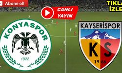 Canlı Konyaspor - Kayserispor izle! Konyaspor - Kayserispor maçı canlı yayın linki