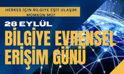 28 Eylül Bilgiye Erişim Günü: Bilginin Herkes İçin Erişilebilir Olması Neden Önemli?