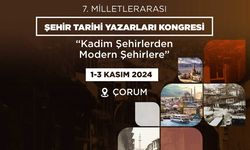 Hitit Üniversitesi, Uluslararası Şehir Tarihi Yazarları Kongresi'ne ev sahipliği yapacak!