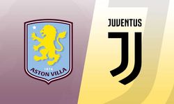 Aston Villa Juventus maçı canlı yayın! Saat kaçta, hangi kanalda?