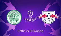 Celtic Leipzig Maçı canlı izle! Şifresiz yayın bilgileri