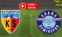 Kayserispor Adana Demirspor maçı izle! Şifresiz Kayserispor Adana Demirspor canlı maç linki