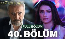 İnci Taneleri 40. Bölüm Full İzle (Tek Parça) – 17 Nisan 2025 Kanal D