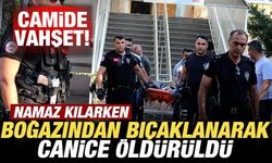 Camide namaz kılarken boğazından bıçaklandı, 63 yaşındaki adam hayatını kaybetti
