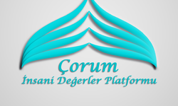 Çorum İnsani Değerler Platformu,  Tuncay Yılmaz'la Görüşmek İstiyor