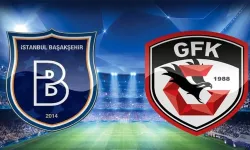 Başakşehir-Gaziantep FK maçı saat kaçta, hangi kanalda?