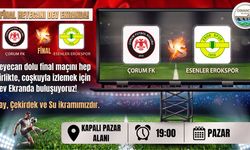 Osmancık’ta final heyecanı dev ekranda yaşanacak