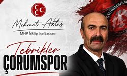MHP İskilip İlçe Başkanı Mehmet Aktaş’tan Çorum FK’ya tebrik