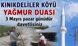 Eller semaya açılacak: Kınıkdeliler’de yağmur ve şükür duası