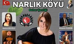 Narlık Köyü’nde bahar şenliği heyecanı! Tülay Örten Yıldız da sahnede olacak