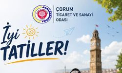Çorum TSO’dan öğrencilere tatil mesajı