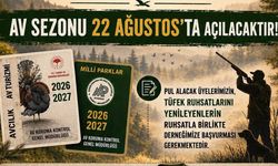 Av sezonu 22 Ağustos’ta açılacak