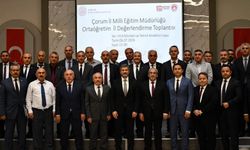 Çorum’da Ortaöğretim İl Değerlendirme Toplantısı yapıldı