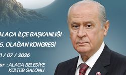 MHP Alaca İlçe Başkanlığı 15. Olağan Kongresi yapılacak