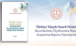Maarif Modeli’nin beceri odaklı ölçme yaklaşımı bilimsel raporla desteklendi