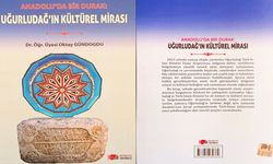 Doç. Dr. Oktay Gündoğdu’dan Uğurludağ’ın Tarihine Işık Tutan Eser