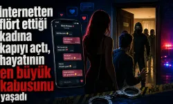 İnternetten flört ettiği kadına kapıyı açtı, hayatının en büyük kabusunu yaşadı