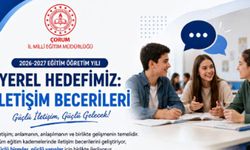 Çorum’da 2026-2027 eğitim yılının yerel hedefi “İletişim Becerileri” oldu