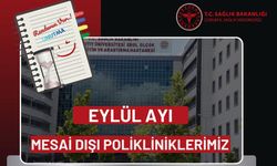 Hastanede Eylül ayı mesai dışı poliklinik programı açıklandı