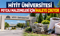 Hitit Üniversitesi peyzaj malzemeleri satın alacak