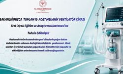 Erol Olçok Eğitim ve Araştırma Hastanesi’ne 19 ventilatör tahsis edildi