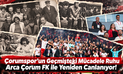 Çorumspor’un Geçmişteki Mücadele Ruhu Arca Çorum FK ile Yeniden Canlanıyor!