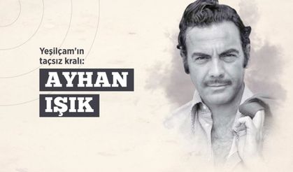 Türk Sinemasının Taçsız Kralı: Ayhan Işık