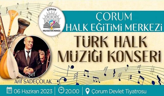 Çorum Halk Eğitim Merkezi Türk Halk Müziği Konseri verecek