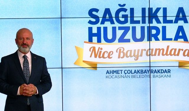 Başkan Çolakbayrakdar: “Bayramları birliğimizin daha da güçlenmesi için fırsat olarak değerlendirmeliyiz”