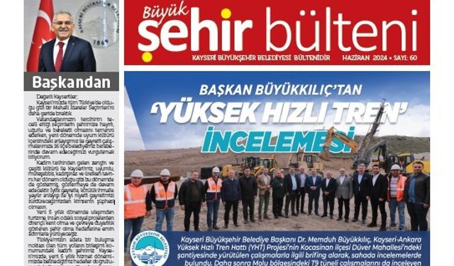 Büyük Şehir Bülteni, yeni dönemde 60’ıncı sayısı ile okurlarıyla buluştu