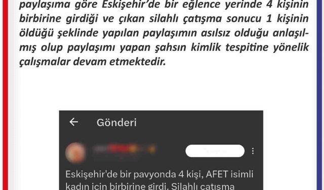 Eskişehir’de cinayet işlendiğine dair asılsız paylaşım hakkında soruşturma başlatıldı