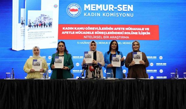 Memur-Sen Kadın Komisyonu’ndan kamu görevlilerinin afetle mücadele araştırması