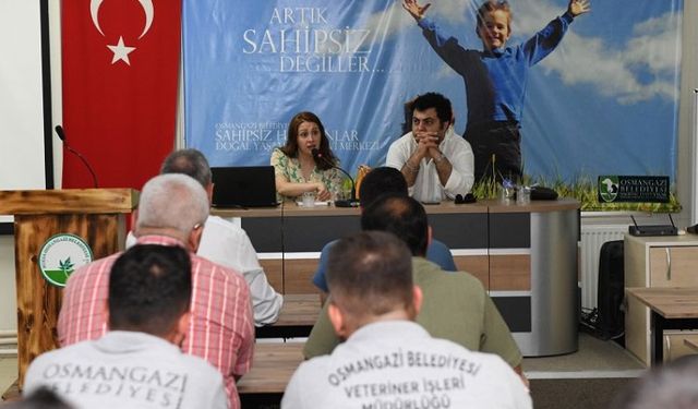 Bursa Osmangazi'de personele 'Hayvanları Koruma Kanunu' eğitimi