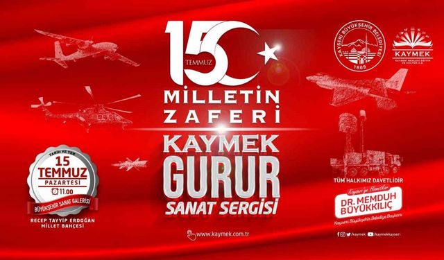 KAYMEK’ten 15 Temmuz ‘milletin zaferi’ gurur sanat sergisi