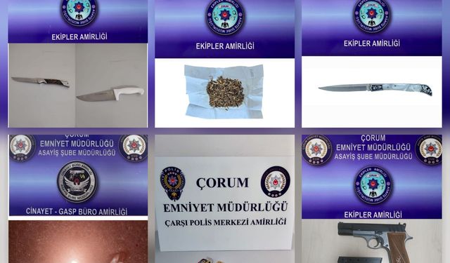 Çorum Emniyet Müdürlüğü’nden Başarılı Asayiş Operasyonu