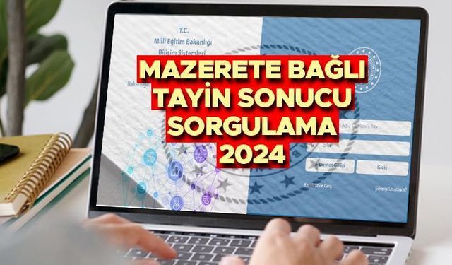 Öğretmenlerin mazerete bağlı atama sonuçları açıklandı