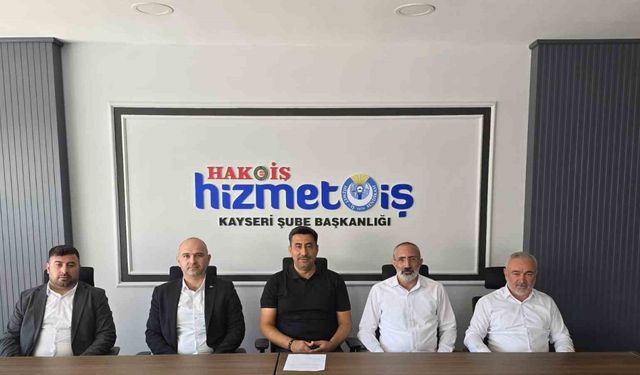 Hak-İş’in Kayseri Mitingi hedefi 25 bin