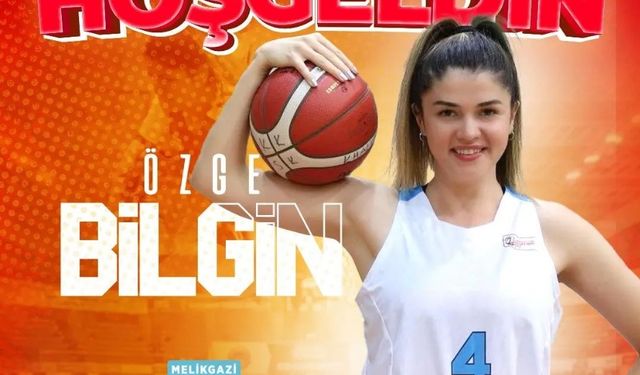 Özge Bilgin yeniden Melikgazi Kayseri’de