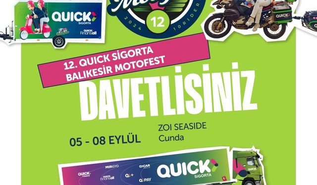 12’nci Uluslararası Quick Sigorta Balıkesir Motosiklet Festivali başlıyor