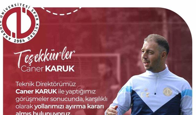 Anadolu Üniversitesi Futbol Kulübü Teknik Direktörü ile yollarını ayırdı