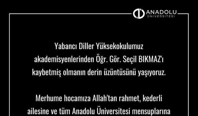 Anadolu Üniversitesi’nden taziye mesajı