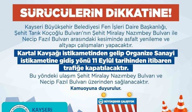 Büyükşehir’den ‘yol yapım’ uyarısı