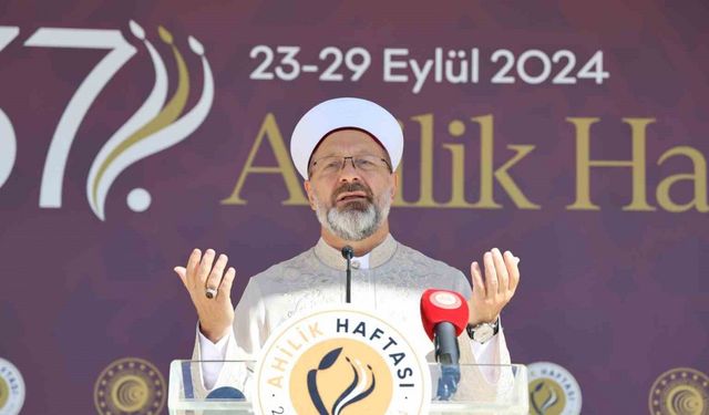 Diyanet İşleri Başkanı Erbaş, Ahilik Haftası’nda Kur'an-ı Kerim’den Dayanışma Mesajları Verdi