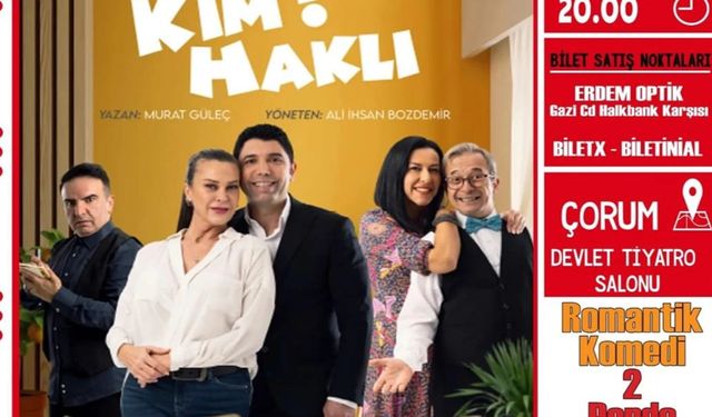 Aşk ve mizah Çorum sahnesinde: ‘KİM HAKLI?’ ile kahkaha dolu bir akşam