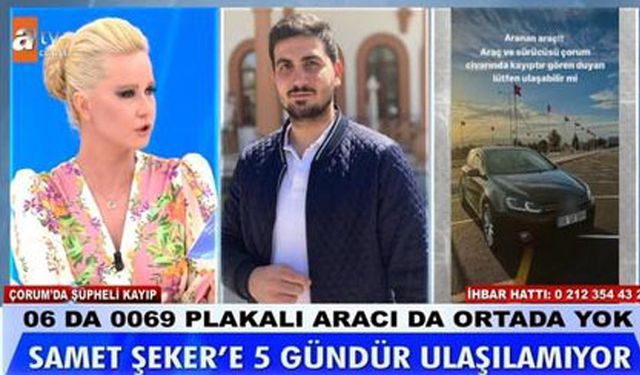 Çorum’da ölü bulunan Samet Şeker’in gizemli ölümü! Samet Şeker olayı cinayet mi? Müge Anlı’da flaş iddialar